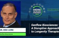 Eric Leire | Genflow Biosciences: A Disruptive Approach to Longevity Therapies