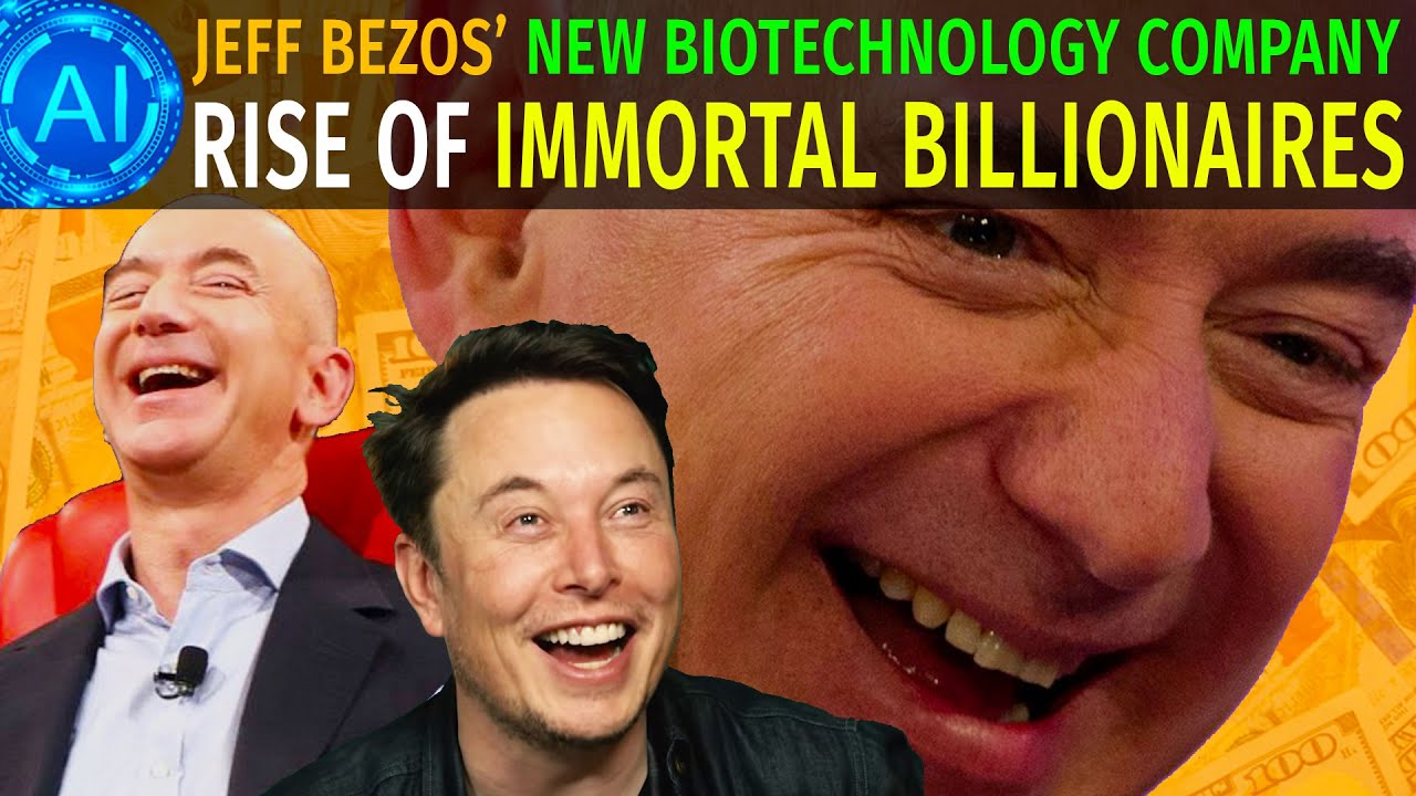 The Rise Of Immortal Billionaires – Jeff Bezos’ Longevity Company 